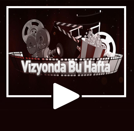 Vizyonda Bu Hafta, Türkiye'de ki sinema salonlarında 6 film vizyona giriyor.